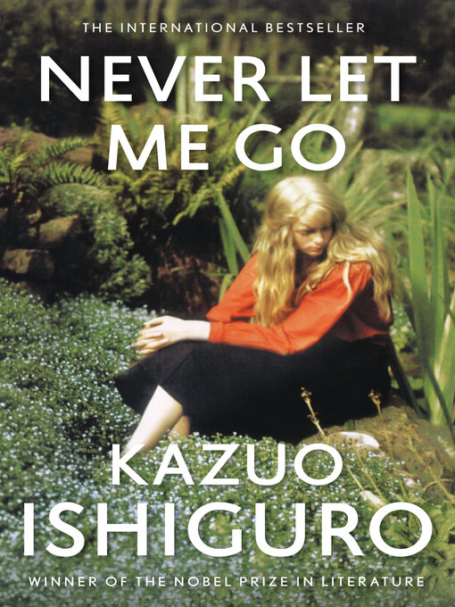 Title details for Never Let Me Go by Kazuo Ishiguro - Wait list